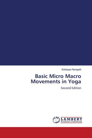 Basic Micro Macro Movements in Yoga