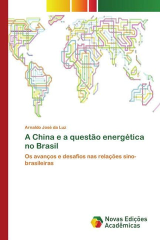 A China e a questão energética no Brasil