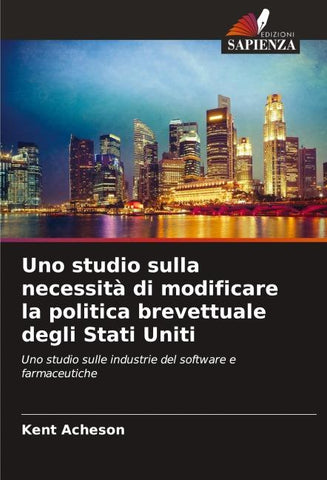 Uno studio sulla necessità di modificare la politica brevettuale degli Stati Uniti