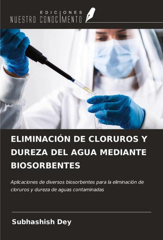 ELIMINACIÓN DE CLORUROS Y DUREZA DEL AGUA MEDIANTE BIOSORBENTES