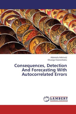 Consequences, Detection And Forecasting With Autocorrelated Errors