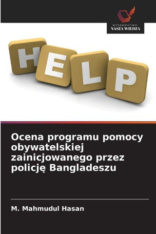Ocena programu pomocy obywatelskiej zainicjowanego przez policj¿ Bangladeszu
