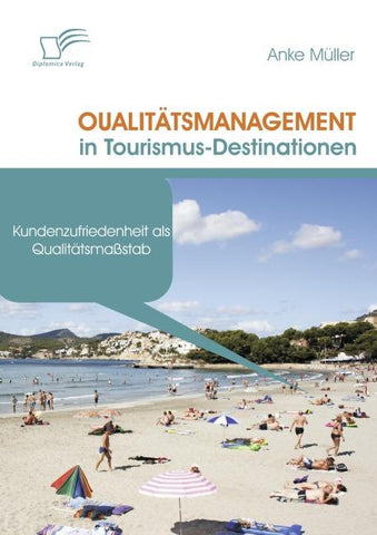 Qualitätsmanagement in Tourismus-Destinationen