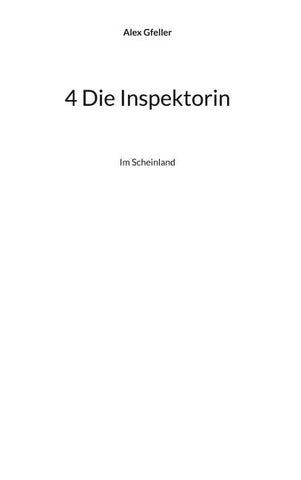 4 Die Inspektorin