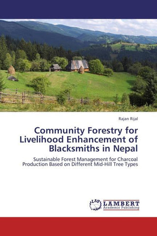 Community Forestry for Livelihood Enhancement of Blacksmiths in Nepal