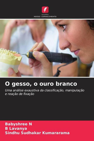 O gesso, o ouro branco