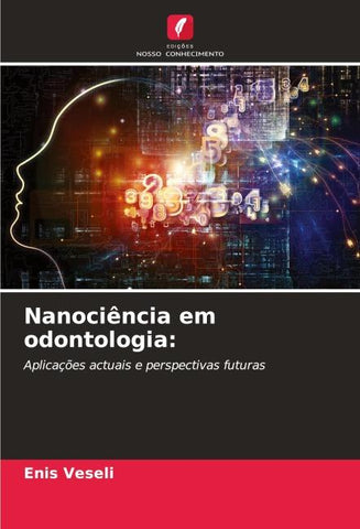Nanociência em odontologia: