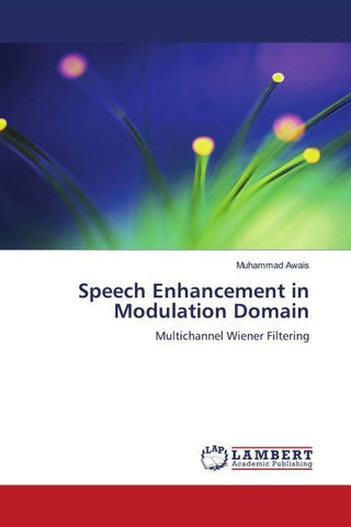 Speech Enhancement in Modulation Domain