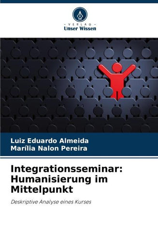 Integrationsseminar: Humanisierung im Mittelpunkt