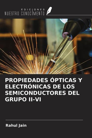 PROPIEDADES ÓPTICAS Y ELECTRÓNICAS DE LOS SEMICONDUCTORES DEL GRUPO II-VI