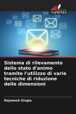 Sistema di rilevamento dello stato d'animo tramite l'utilizzo di varie tecniche di riduzione delle dimensioni