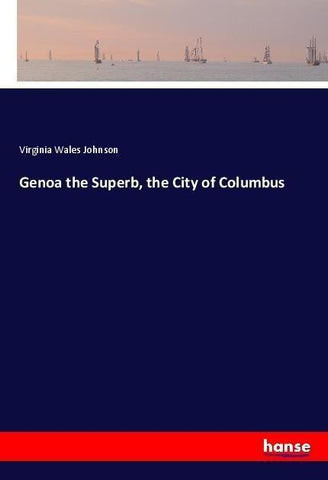 Genoa the Superb, the City of Columbus