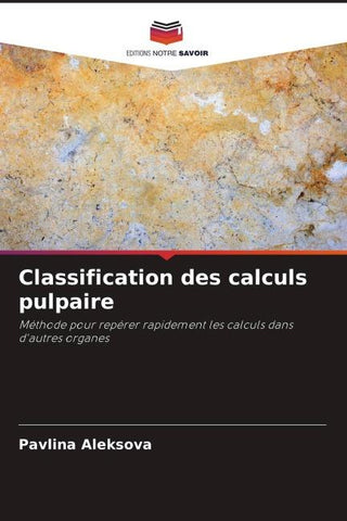 Classification des calculs pulpaire
