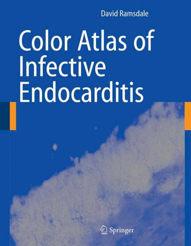 Color Atlas of Infective Endocarditis