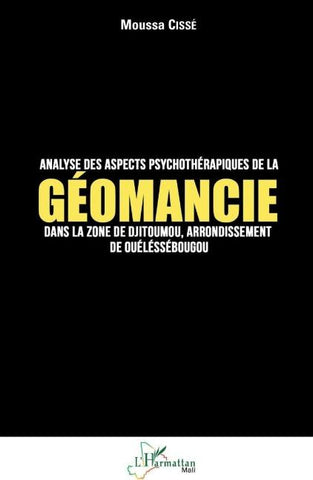 Analyse des aspects psychothérapiques de la géomancie dans la zone de Djitoumou,