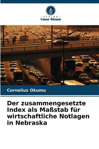 Der zusammengesetzte Index als Maßstab für wirtschaftliche Notlagen in Nebraska