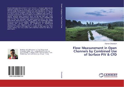 Flow Measurement in Open Channels by Combined Use of Surface PIV & CFD