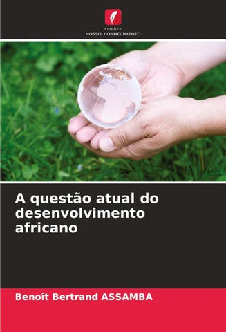A questão atual do desenvolvimento africano