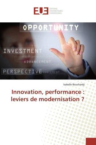 Innovation, performance : leviers de modernisation ?