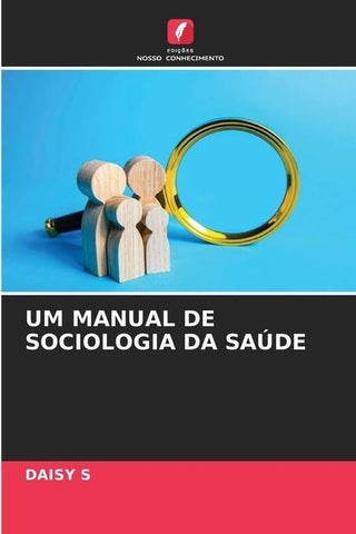UM MANUAL DE SOCIOLOGIA DA SAÚDE
