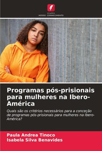 Programas pós-prisionais para mulheres na Ibero-América