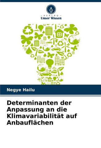 Determinanten der Anpassung an die Klimavariabilität auf Anbauflächen