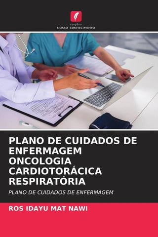 PLANO DE CUIDADOS DE ENFERMAGEM ONCOLOGIA CARDIOTORÁCICA RESPIRATÓRIA