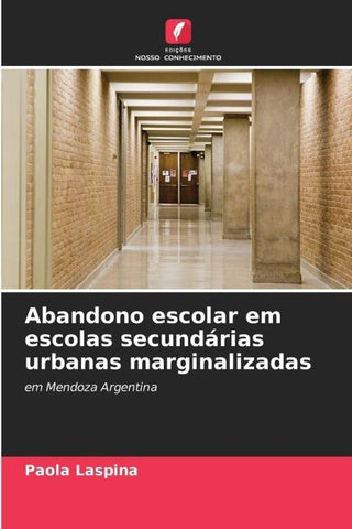 Abandono escolar em escolas secundárias urbanas marginalizadas