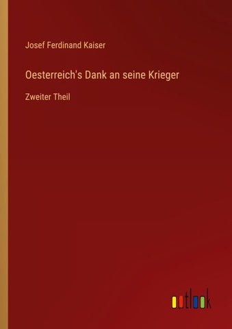 Oesterreich's Dank an seine Krieger