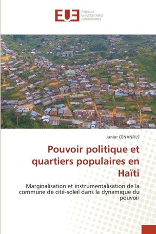 Pouvoir politique et quartiers populaires en Haïti