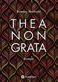 THEA NON GRATA