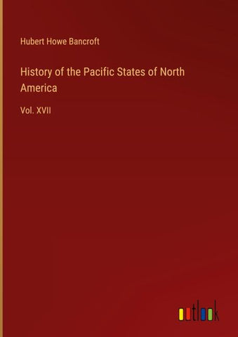History of the Pacific States of North America