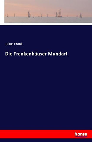 Die Frankenhäuser Mundart