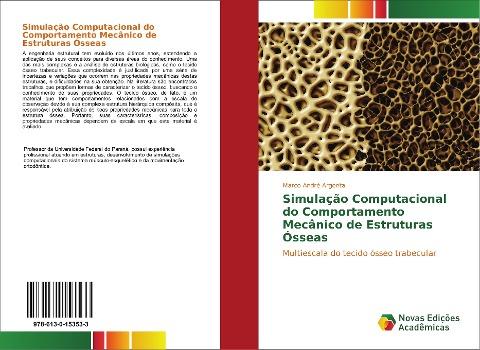 Simulação Computacional do Comportamento Mecânico de Estruturas Ósseas
