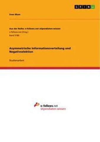 Asymmetrische Informationsverteilung und Negativselektion