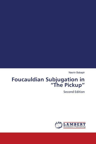 Foucauldian Subjugation in "The Pickup"