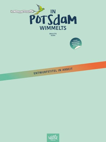 In Potsdam wimmelts