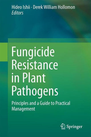 Fungicide Resistance in Plant Pathogens