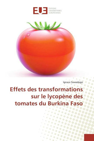 Effets des transformations sur le lycopène des tomates du Burkina Faso