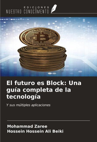 El futuro es Block: Una guía completa de la tecnología