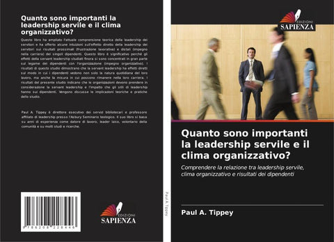Quanto sono importanti la leadership servile e il clima organizzativo?