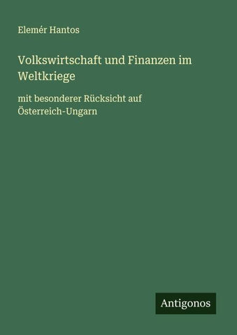 Volkswirtschaft und Finanzen im Weltkriege