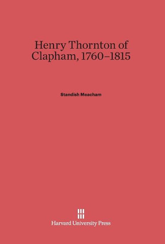 Henry Thornton of Clapham, 1760-1815