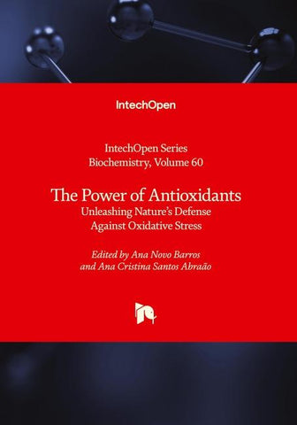 The Power of Antioxidants - Unleashing Nature's Defense Against Oxidative Stress