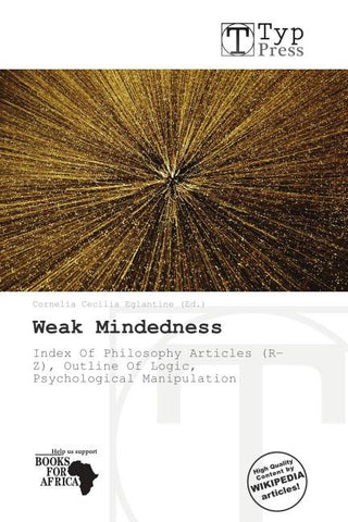 Weak Mindedness