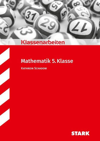 STARK Mathematik 5. Klasse - Klassenarbeiten