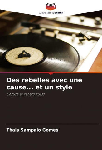 Des rebelles avec une cause... et un style