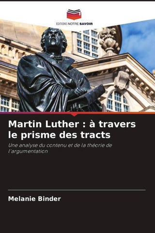 Martin Luther : à travers le prisme des tracts