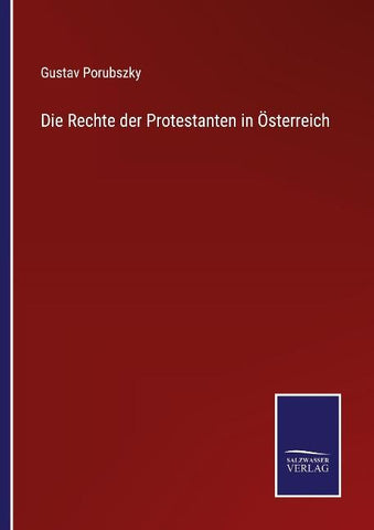 Die Rechte der Protestanten in Österreich
