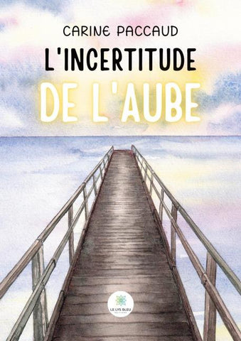 L'incertitude de l'aube
